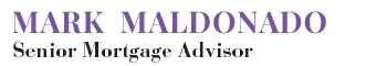 Mark Maldonado Mortgages